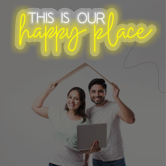 This Is Our Happy Place Neon Sign - NeonBazar