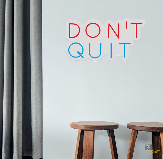 DON’T QUIT Icon Neon Sign - NeonBazar