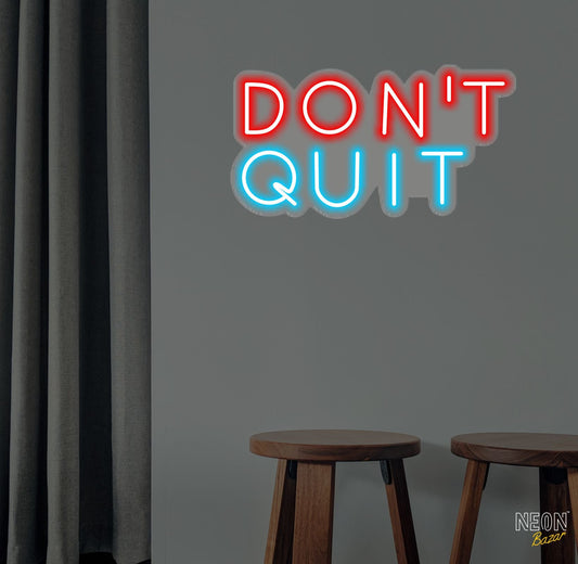 DON’T QUIT Icon Neon Sign - NeonBazar